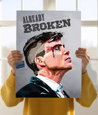 Already Broken – Peaky Blinders Poster