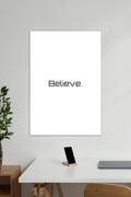 Believe | Quotes | Motivational Poster