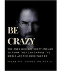 Be Crazy – Steve Jobs Motivational Poster Main Image - Everanta