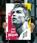 Cristiano Ronaldo “I’ve Just Begun” Football Poster Main Image - Everanta