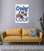 Crying Is Cool – Aesthetic Wall Poster