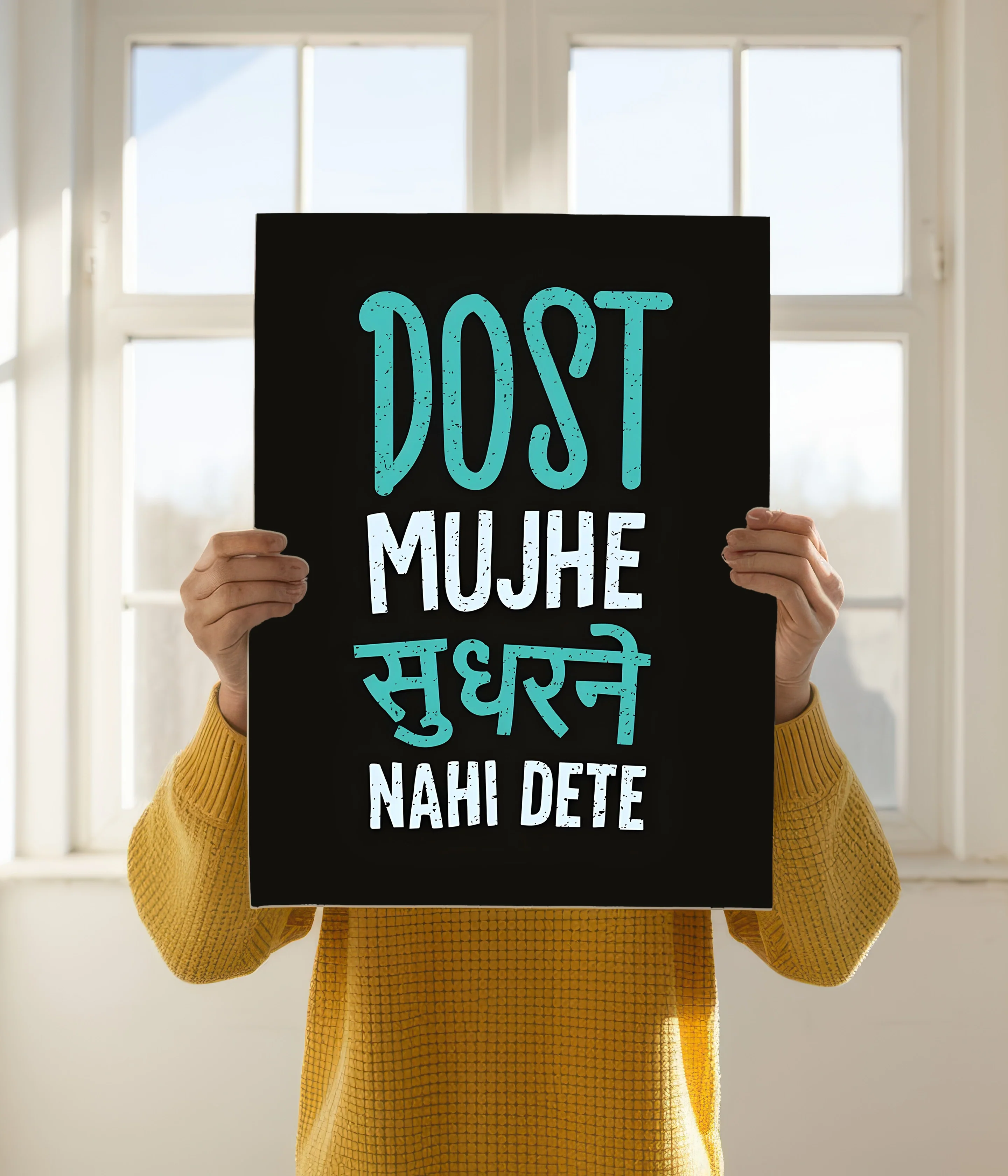 Dost Mujhe Sudharne Nahi Dete – Funny Desi Poster