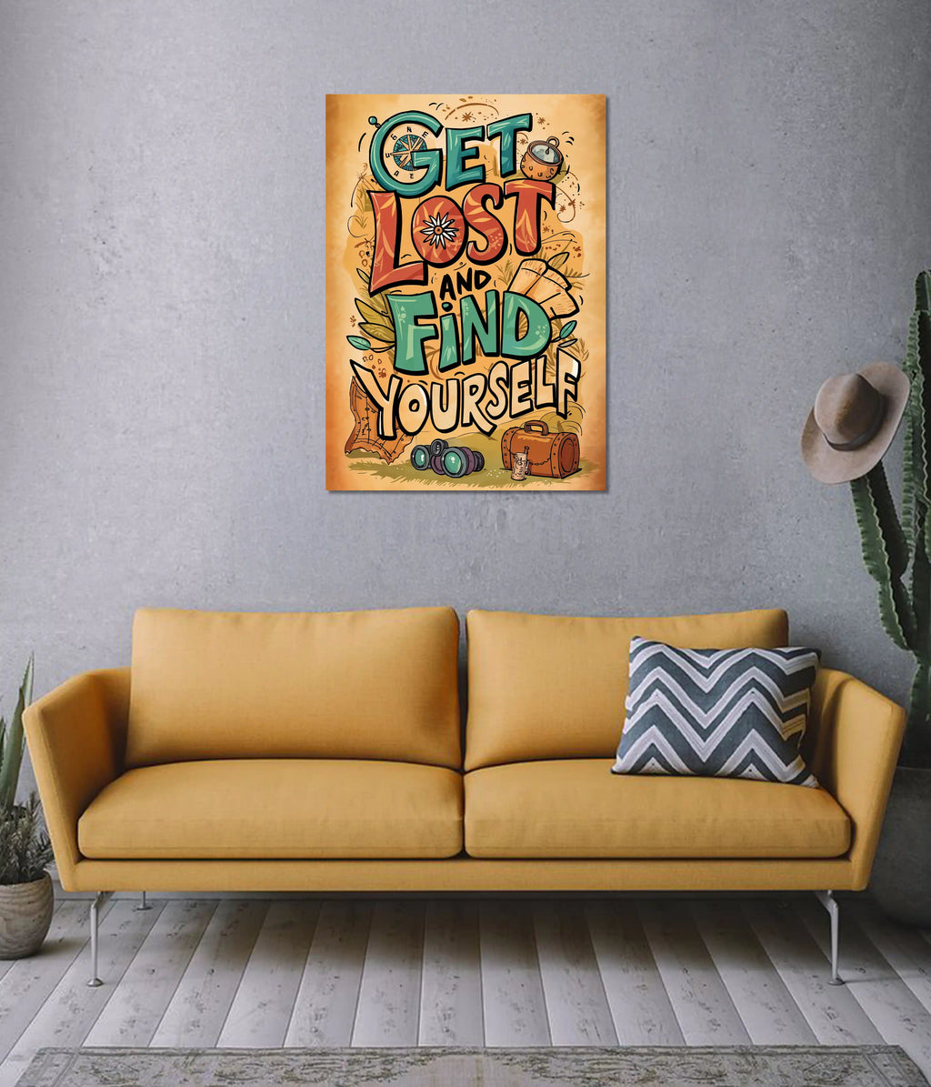 Get Lost and Find Yourself – Motivational Poster