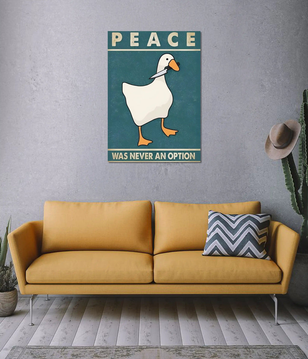Peace Was Never an Option – Funny Duck Poster