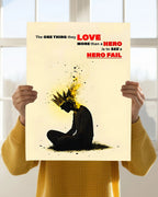 The Hero's Fail – Dark Reality Motivational Poster