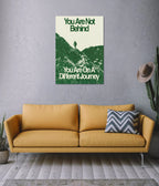 You Are On a Different Journey – Motivational Poster