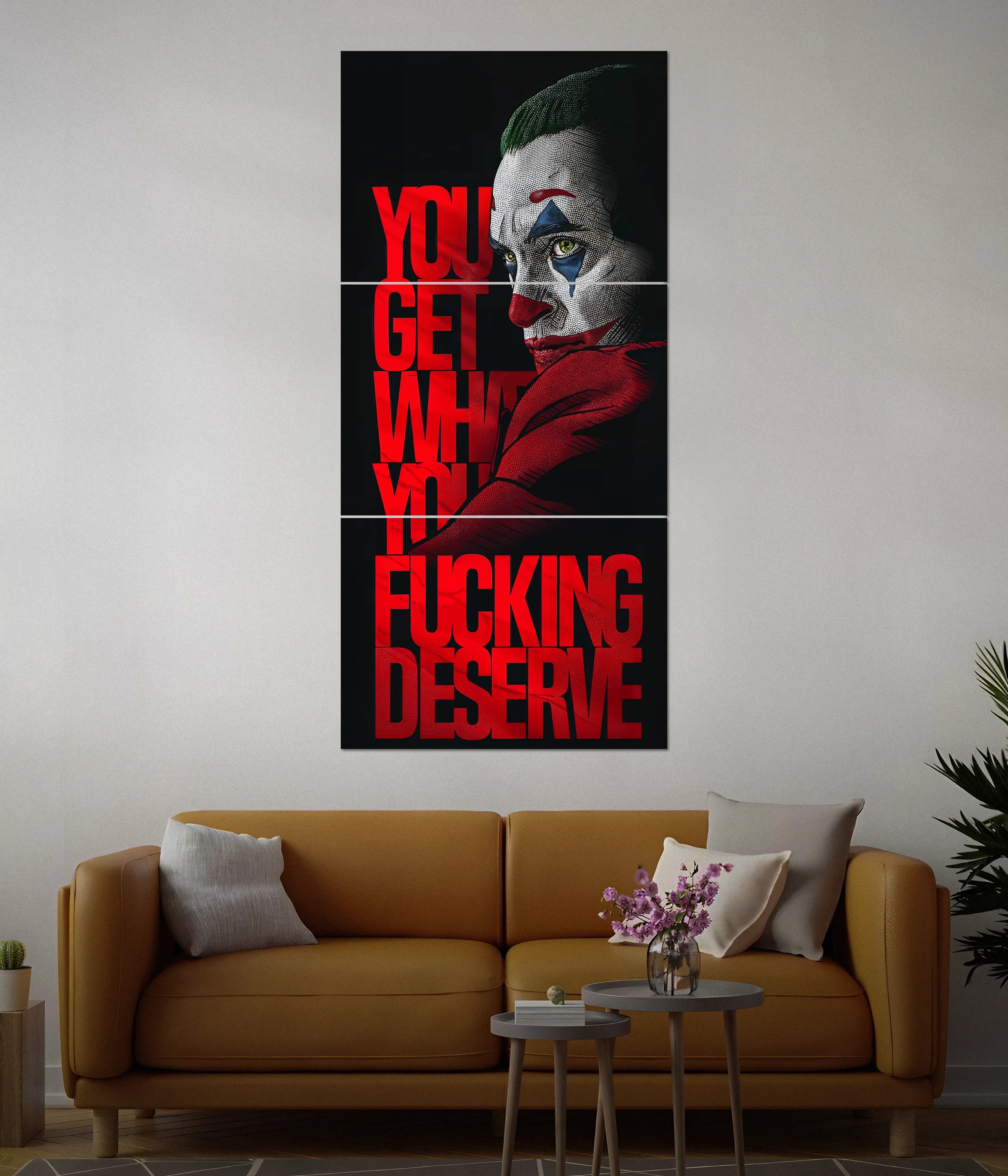 You Get What You Deserve - Joker Split Wall Poster