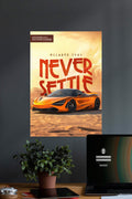 NEVER SETTLE x MCLARAN 750S  | CONCEPT CARS #08 | CAR POSTERS